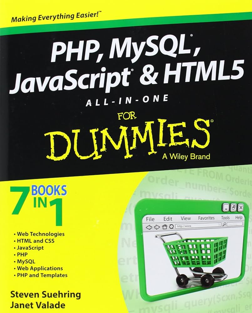 Cover PHP, MYSQL, JAVASCRIPT & HTML5 ALL IN ONE FOR DUMMIES / Steven Suehring and Janet Valade