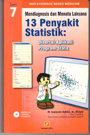 Cover MENDIAGNOSIS DAN MENATA LAKSANA 13 PENYAKIT STATISTIK :  Disertai Aplikasi Stata / M. Sopiyudin Dahlan