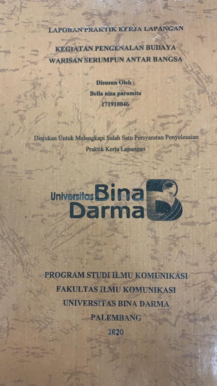 Cover KEGIATAN PENGENALAN BUDAYA WARISAN SERUMPUN ANTAR BANGSA / BELLA NISA PARAMITA