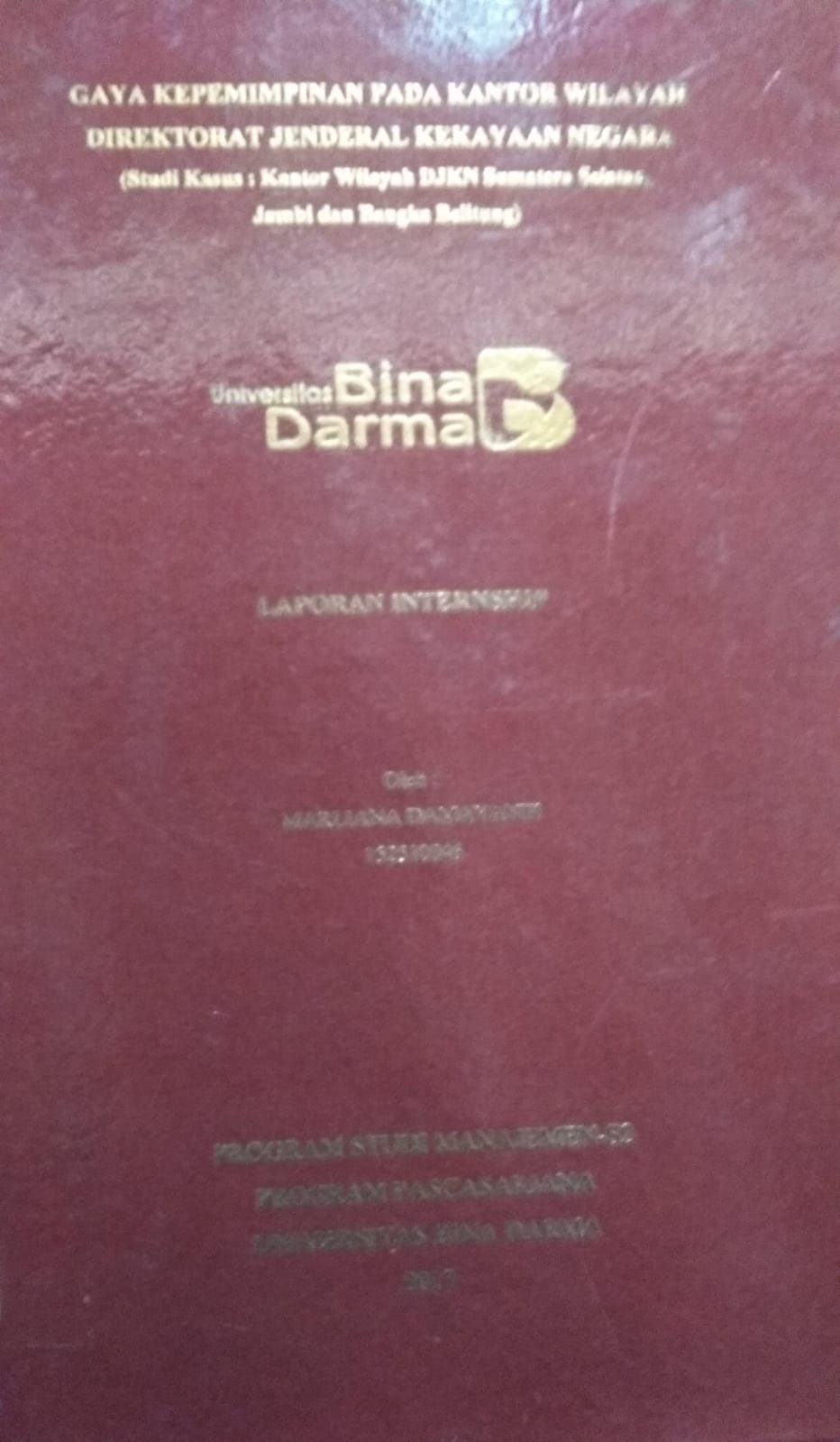Cover GAYA KEPEMIMPINAN PADA KANTOR WILAYAH DIREKTORAT JENDERAL KEKAYAAN NEGARA :  (Studi Kasus : Kantor Wilayah DJKN Sumatera Selatan, Jambi dan Bangka) / Marliana Damayanti