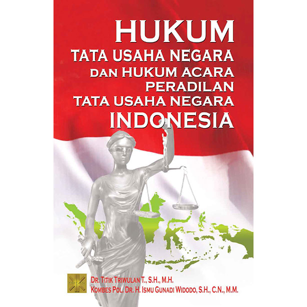 Cover HUKUM TATA USAHA NEGARA DAN HUKUM ACARA PERADILAN TATA USAHA NEGARA INDONESIA / Titik Triwulan & Ismu Gunadi Widodo
