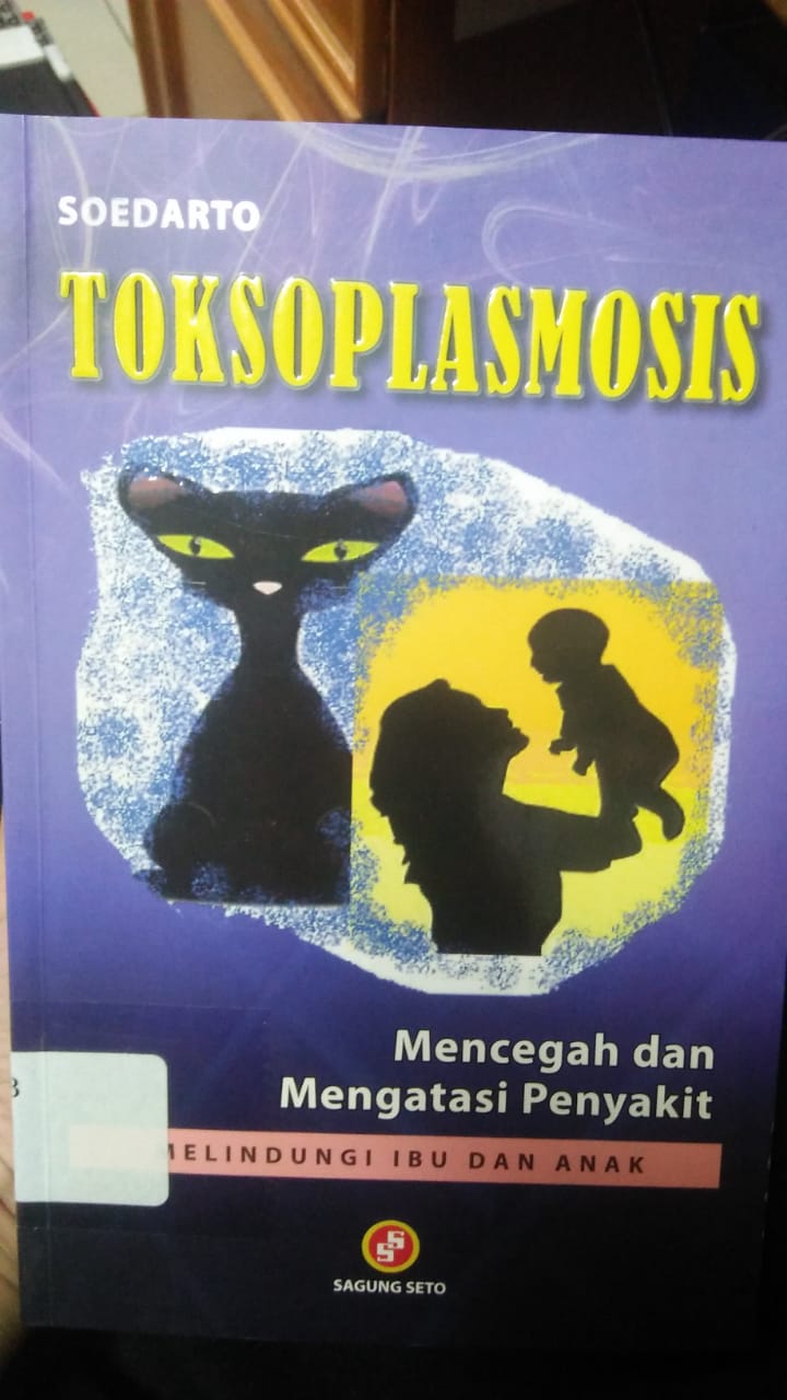 Cover TOKSOP LASMOSIS :  Mencegah dan mengatasi penyakit, melindungi ibu dan anak / Soedarto