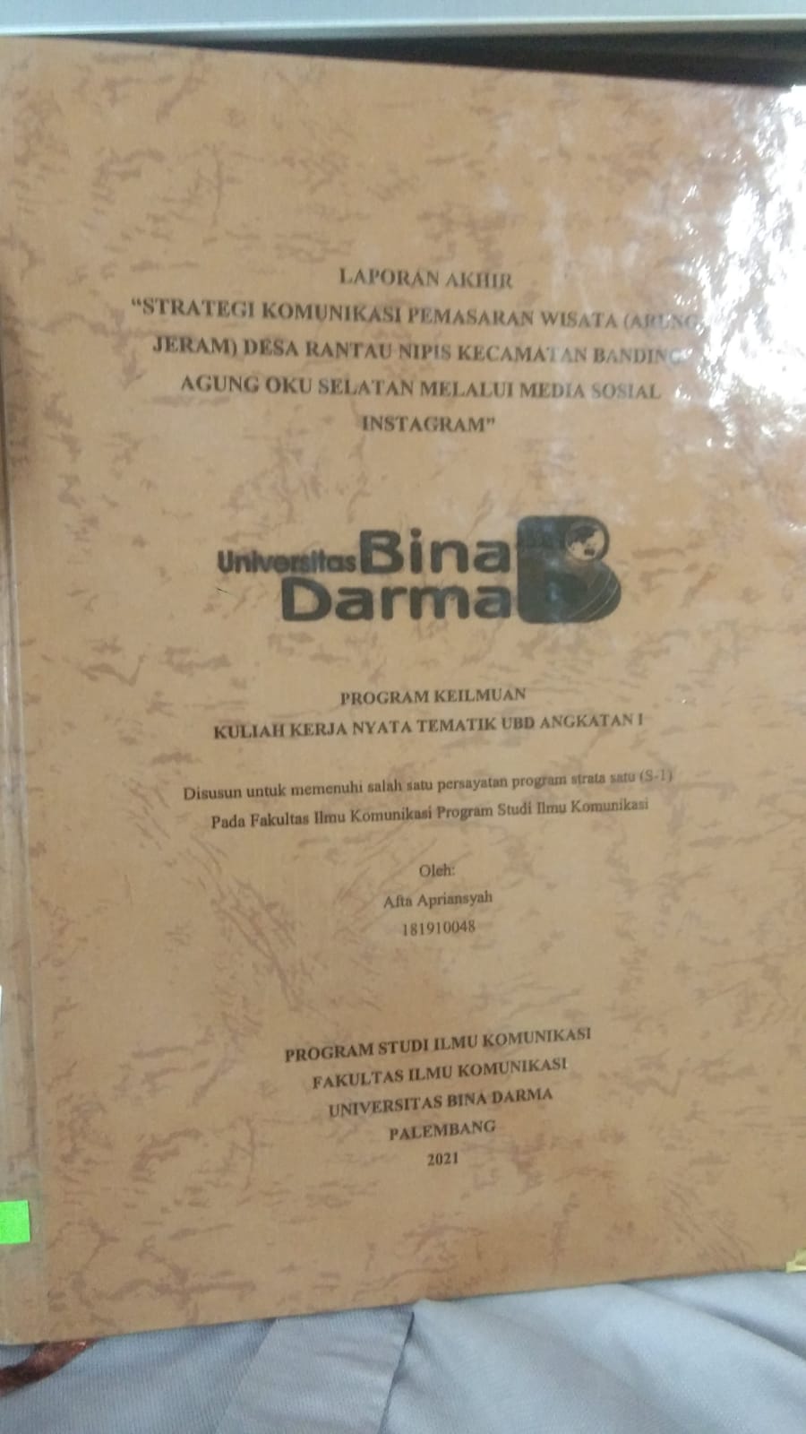 Cover STRATEGI KOMUNIKASI PEMASARAN WISATA (ARUNG JERAM) DESA RANTAU NIPIS KECAMATAN BANDING AGUNG OKU SELATAN MELALUI MEDIA SOSIAL INSTAGRAM / AFTA APRIANSYAH