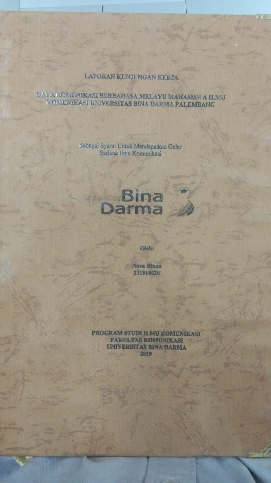 Cover GAYA KOMUNIKASI BERBAHASA MELAYU MAHASISWA ILMU KOMUNIKASI UNIVERSITAS BINA DARMA PALEMBANG / NOVA RIANA