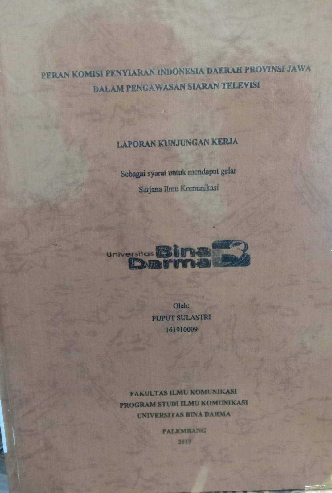 Cover PERAN KOMISI PENYIARAN INDONESIA DAERAH PROVINSI JAWA DALAM PENGAWASAN SIARAN TELEVISI / PUPUT SULASTRI