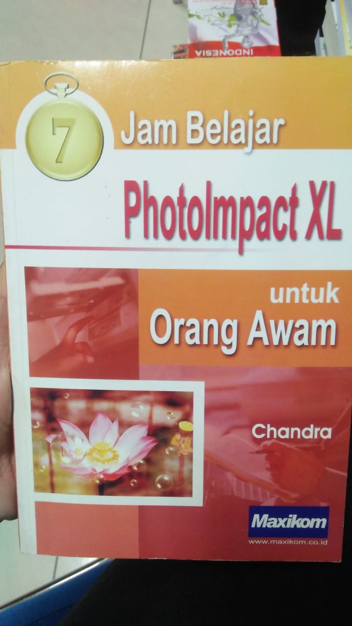 Cover 7 JAM BELAJAR PHOTOLMPACT XL UNTUK ORANG AWAM / Chandra