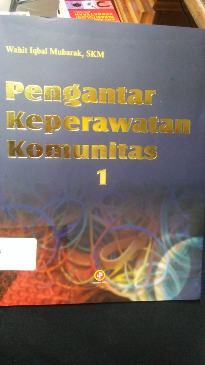 Cover PENGANTAR KEPERAWATAN KOMUNITAS / Wahit Iqbal Mubarak
