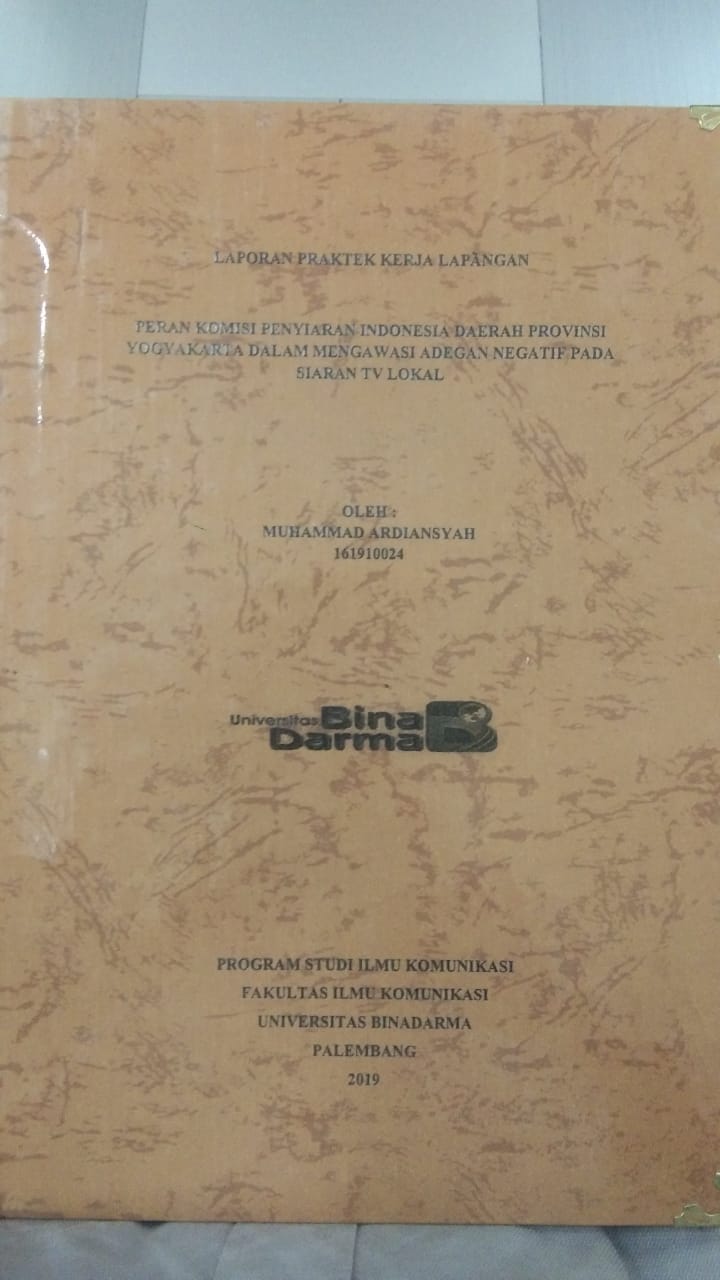 Cover PERAN KOMISI PENYIARAN INDONESIA DAERAH PROVINSI YOGYAKARTA DALAM MENGAWASI ADEGAN NEGATIF PADA SIARAN TV LOKAL / MUHAMMAD ARDIANSYAH