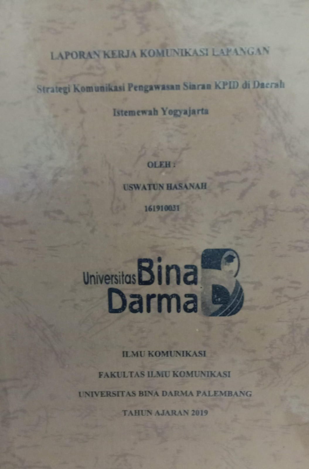 Cover STRATEGI KOMUNIKASI PENGAWAS SIARAN KPID DI DAERAH ISTIMEWAH YOGYAKARTA / USWATUN HASANAH