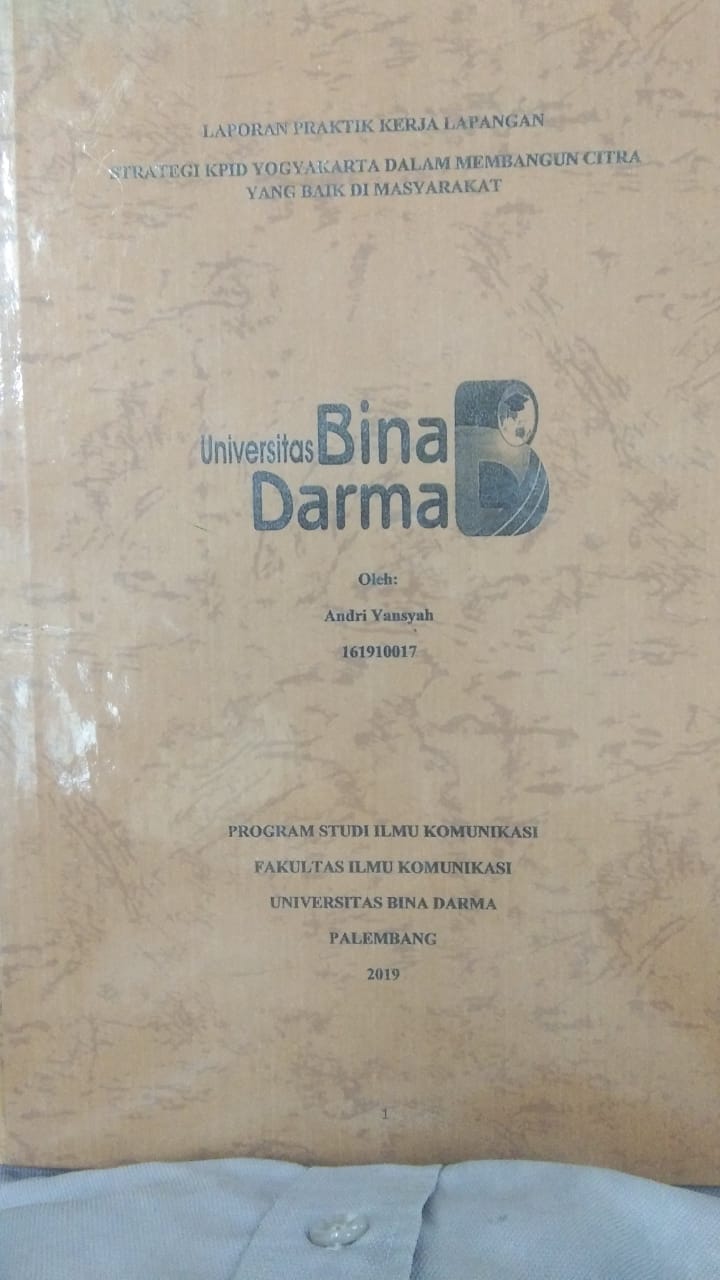 Cover STRATEGI KPID YOGYAKARTA DALAM MEMBANGUN CITRA YANG BAIK DI MASYARAKAT / ANDRI YANSYAH