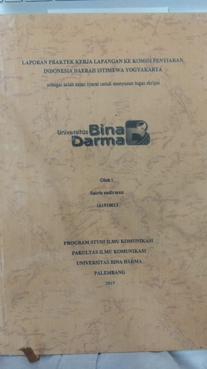 Cover LAPORAN PRAKTEK KERJA LAPANGAN KE KOMISI PENYIARAN INDONESIA DAERAH ISTIMEWA YOGYAKARTA / SATRIO SUDIRMAN