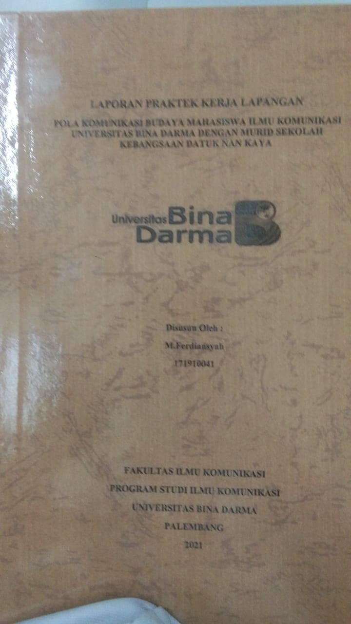 Cover POLA KOMUNIKASI BUDAYA MAHASISWA ILMU KOMUNIKASI UNIVERSITAS BINA DARMA DENGAN MURID SEKOLAH KEBANGSAAN DATUK NAN KAYA / M. FERDIANSYAH