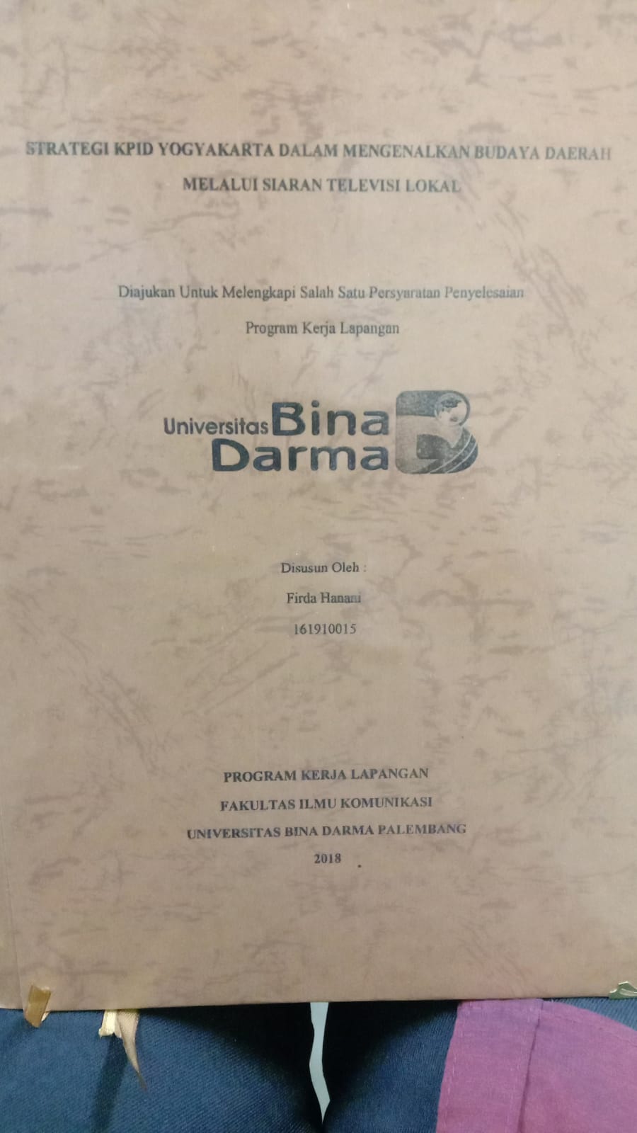 Cover STRATEGI KPID YOGYAKARTA DALAM MENGENALKAN BUDAYA DAERAH MELALUI SIARAN TELEVISI LOKAL / FIRDA HANANI