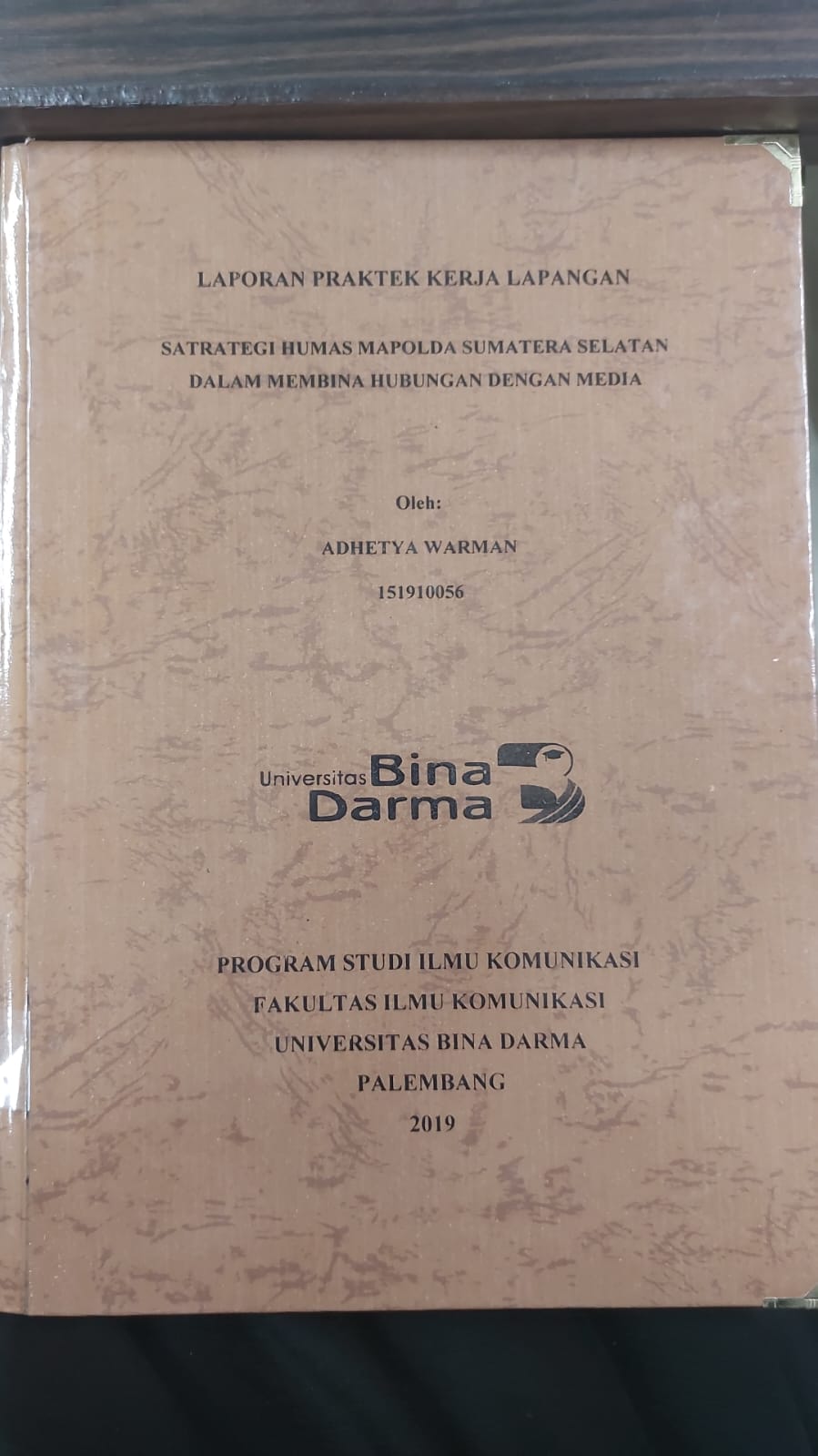 Cover STRATEGI HUMAS MAPOLDA SUMATERA SELATAN DALAM MEMBINA HUBUNGANDENGAN MEDIA / ADHETYA WARMAN