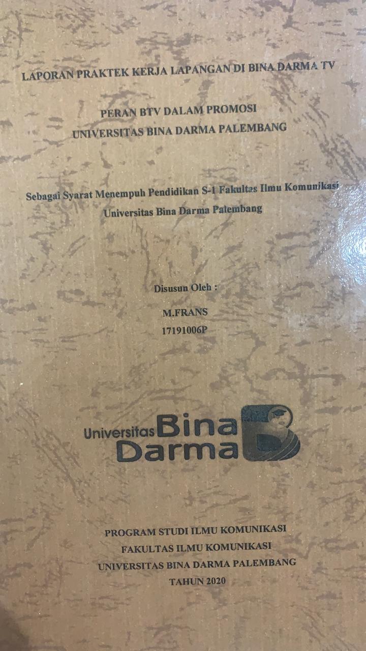 Cover PERAN BTV DALAM PROMOSI UNIVERSITAS BIDA DARMA APALEMBANG / M.FRANS
