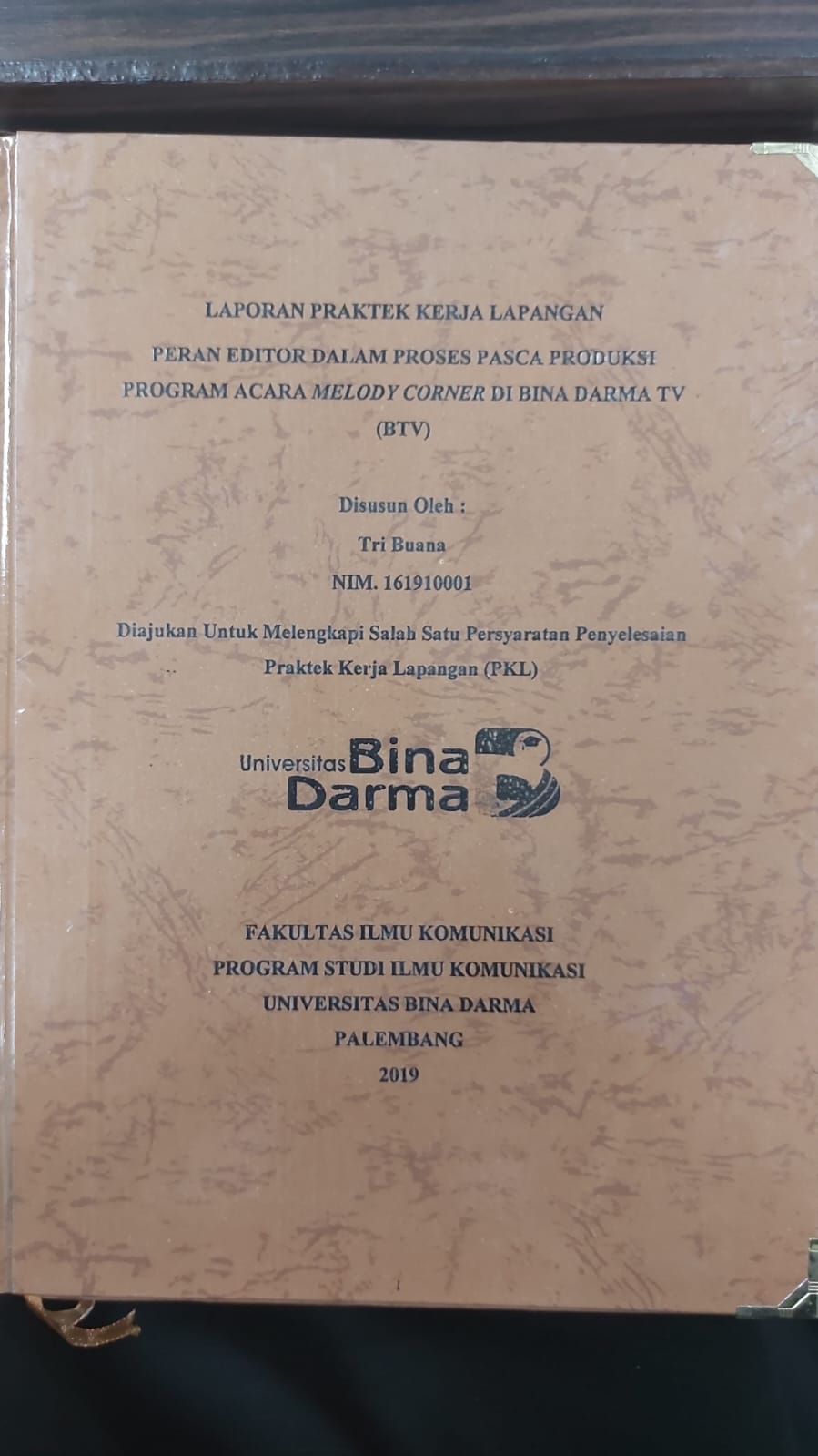 Cover PERAN EDITOR DALAM PROSES PASCA PRODUKSI PROGRAM ACARA MELODY CORNER DI BINA DARMA TV (BTV) / TRI BUANA