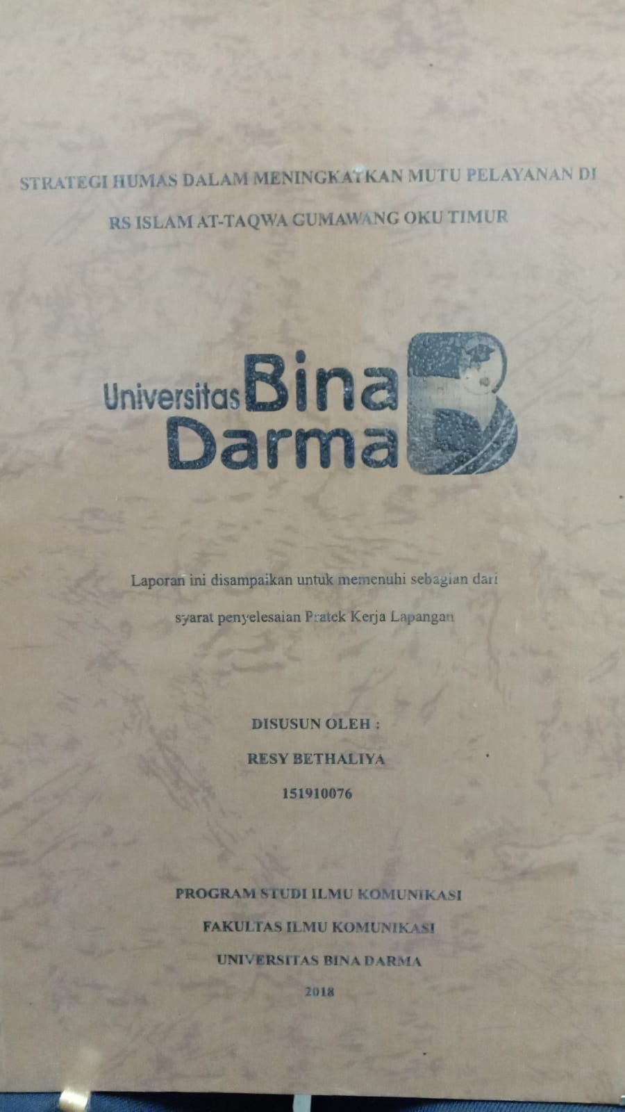 Cover STRATEGI HUMAS DALAM MENINGKATKAN MUTU PELAYANAN DI RS ISLAM AT-TAQWA GUMAWANG OKU TIMUR / RESY BETHALIYA