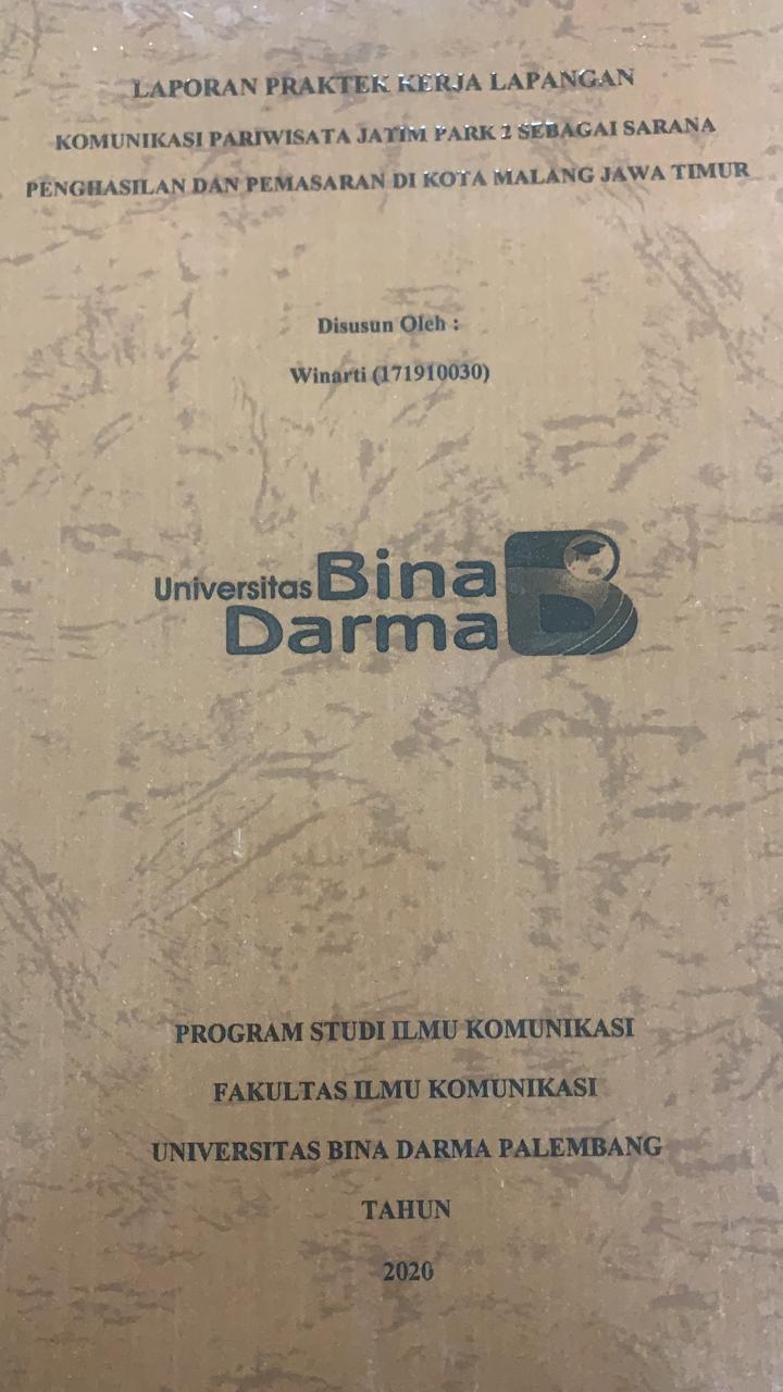 Cover KOMUNIKASI PARIWISATA JATIM PARK 2 SEBAGAI SARANA PENGHASILAN DAN PEMASARAN DI KOTA MALANG JAWA TIMUR / WINARTI