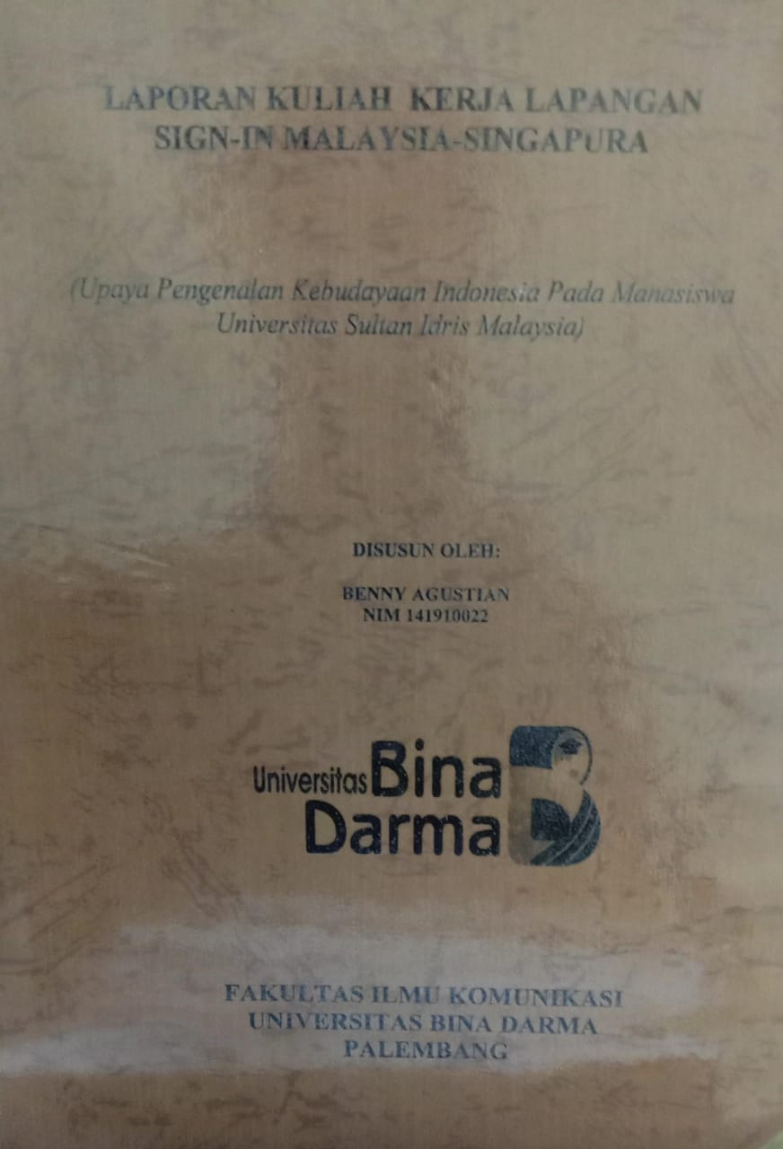 Cover LAPORAN KULIAH KERJA LAPANGAN SIGN-IN MALAYSIA-SINGAPURA :  Upaya Pengenalan Kebudayaan Indonesia Pada Mahasiswa Universitas Sultan Idris Malaysia / BENNY AGUSTIAN
