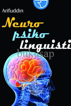 Cover NEUROPSIKOLINGUISTIK / Arifuddin