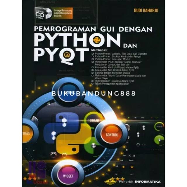 Cover PEMROGRAMAN GUI DENGAN PYTHON DAN PYQT / Budi Raharjo