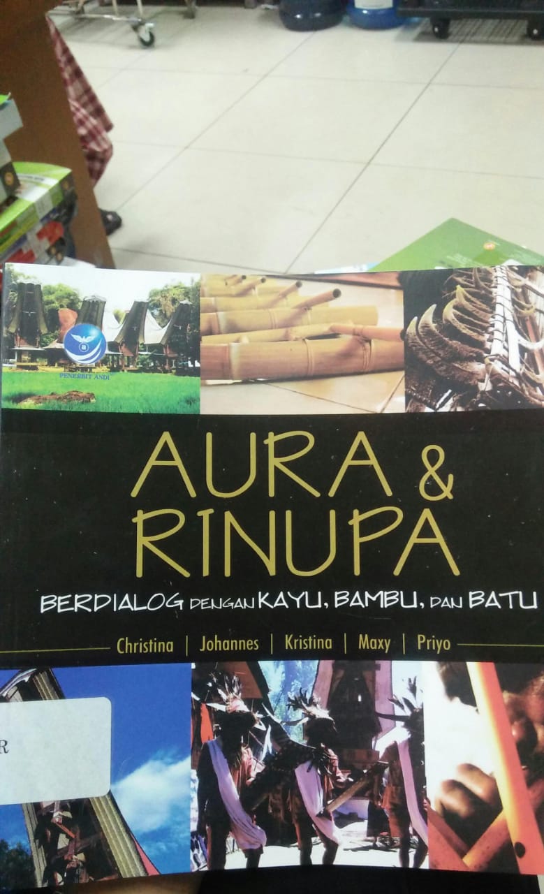 Cover AURA & RINUPA BERDIALOG DENGAN KAYU, BAMBU, DAN BATU / Christina