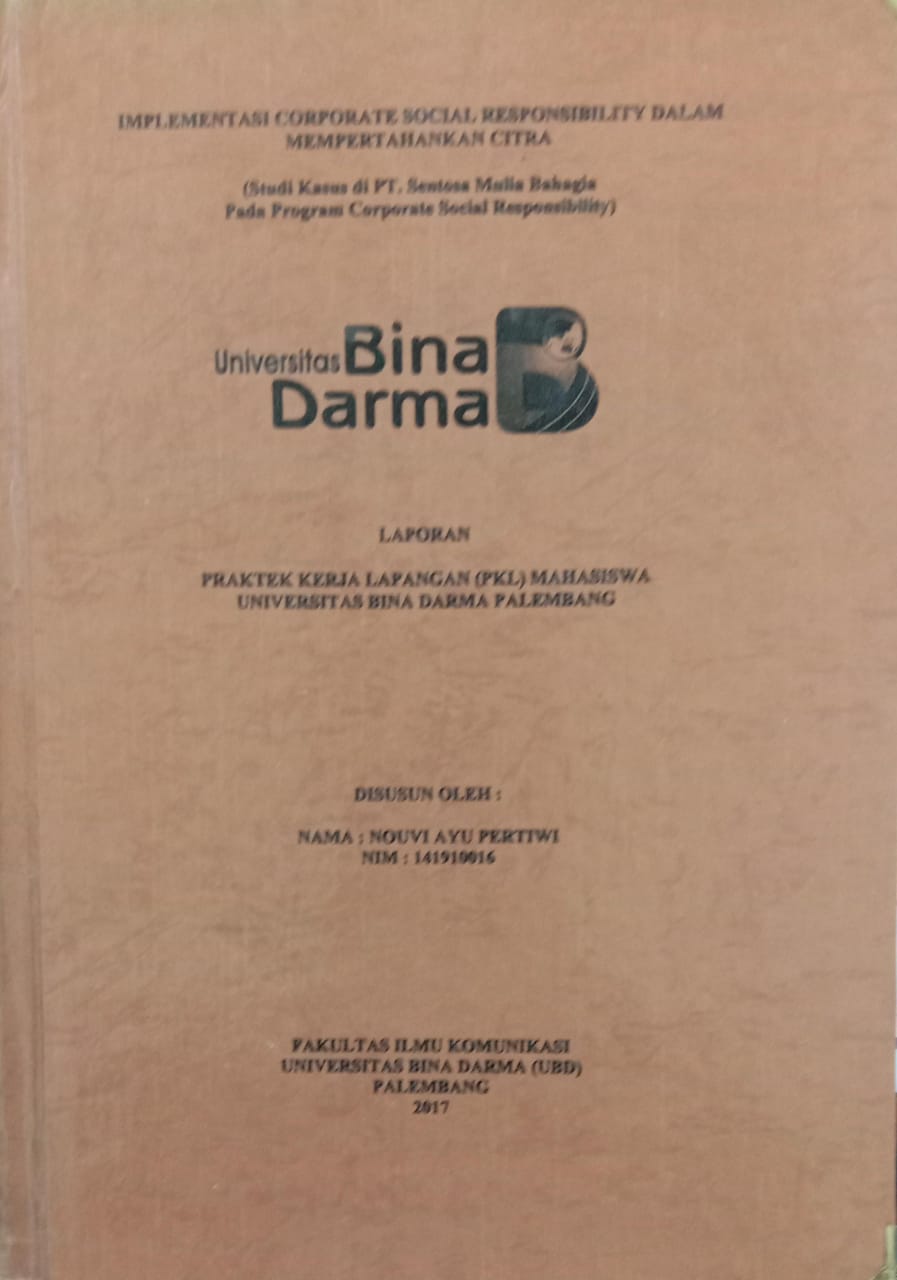 Cover IMPLEMENTASI CORPORATE SOCIAL RESPONSIBILITY DALAM MEMPERTAHANKAN CITRA :  (Studi Kasus di PT. Sentosa Mulia Bahagia Pada Program Corporate Social Responsibility) / NOUVI AYU PERTIWI