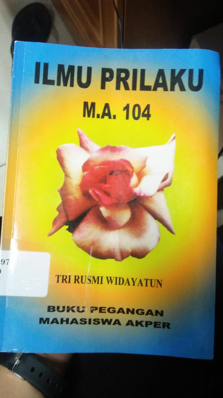 Cover ILMU PRILAKU :  Buku pegangan mahasiswa akper / Tri Rusmi Widayatun