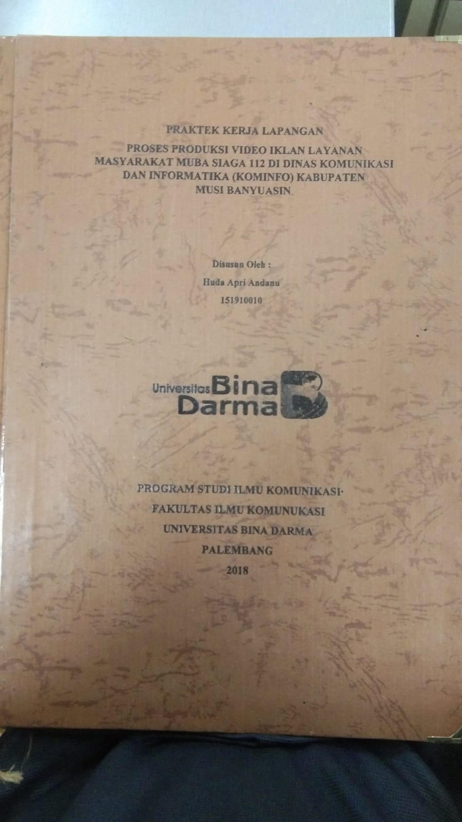 Cover PROSES PRODUKSI VIDEO IKLAN LAYANAN MASYARAKAT MUBA SIAGA 112 DI DINAS KOMUNIKASI DAN INFORMATIKA (KOMINFO) KABUPATEN MUSI BANYUASIN / HUDA APRI ANDANU