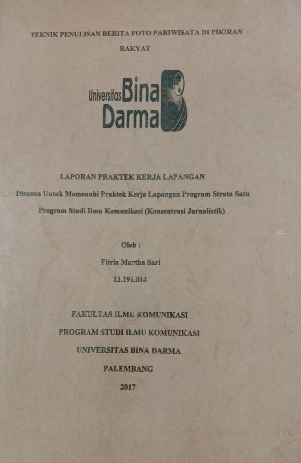 Cover TEKNIK PENULISAN BERITA FOTO PARIWISATA DI PIKIRAN RAKYAT / FITRIA MARTHA SARI