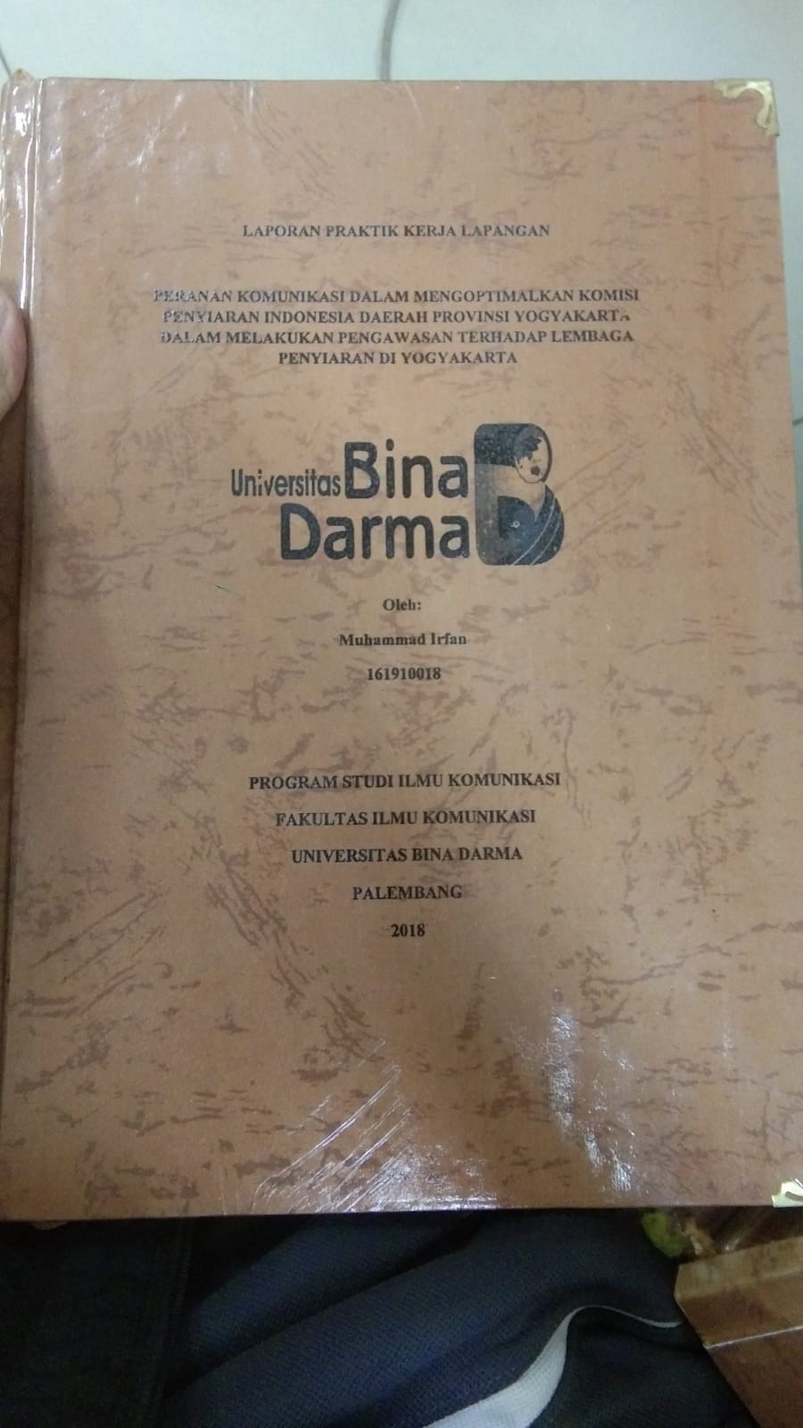 Cover PERANAN KOMUNIKASI DALAM MENGOPTIMALKAN KOMISI PENYIARAN INDONESIA DAERAH PROVINSI YOGYAKARTA DALAM MELAKUKAN PENGAWASAN TERHADAP LEMBAGA PENYIARAN DI YOGYAKARTA / MUHAMMAD IRFAN