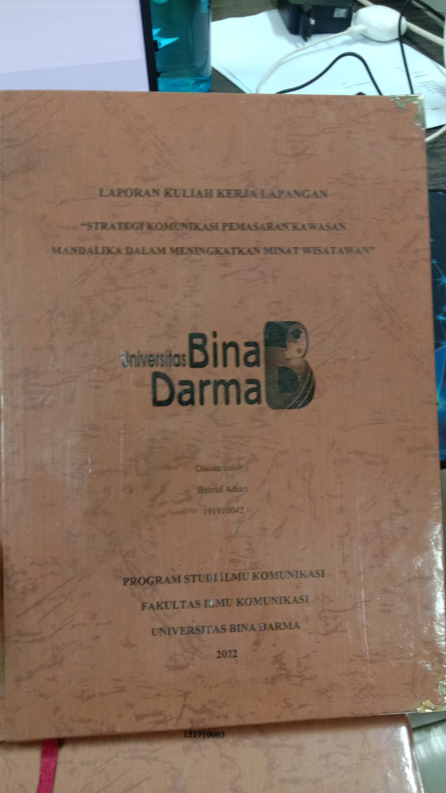 Cover STRATEGI KOMUNIKASI PEMASARAN KAWASAN MANDALIKA DALAM MENINGKATKAN MINAT WISATAWAN / BAHRUL ADIAN