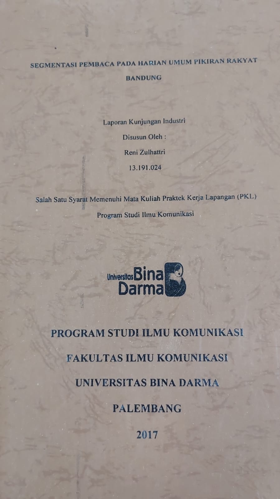 Cover SEGMENTASI PEMBACA PADA HARIAN UMUM PIKIRAN RAKYAT BANDUNG / RENI ZULHATTRI