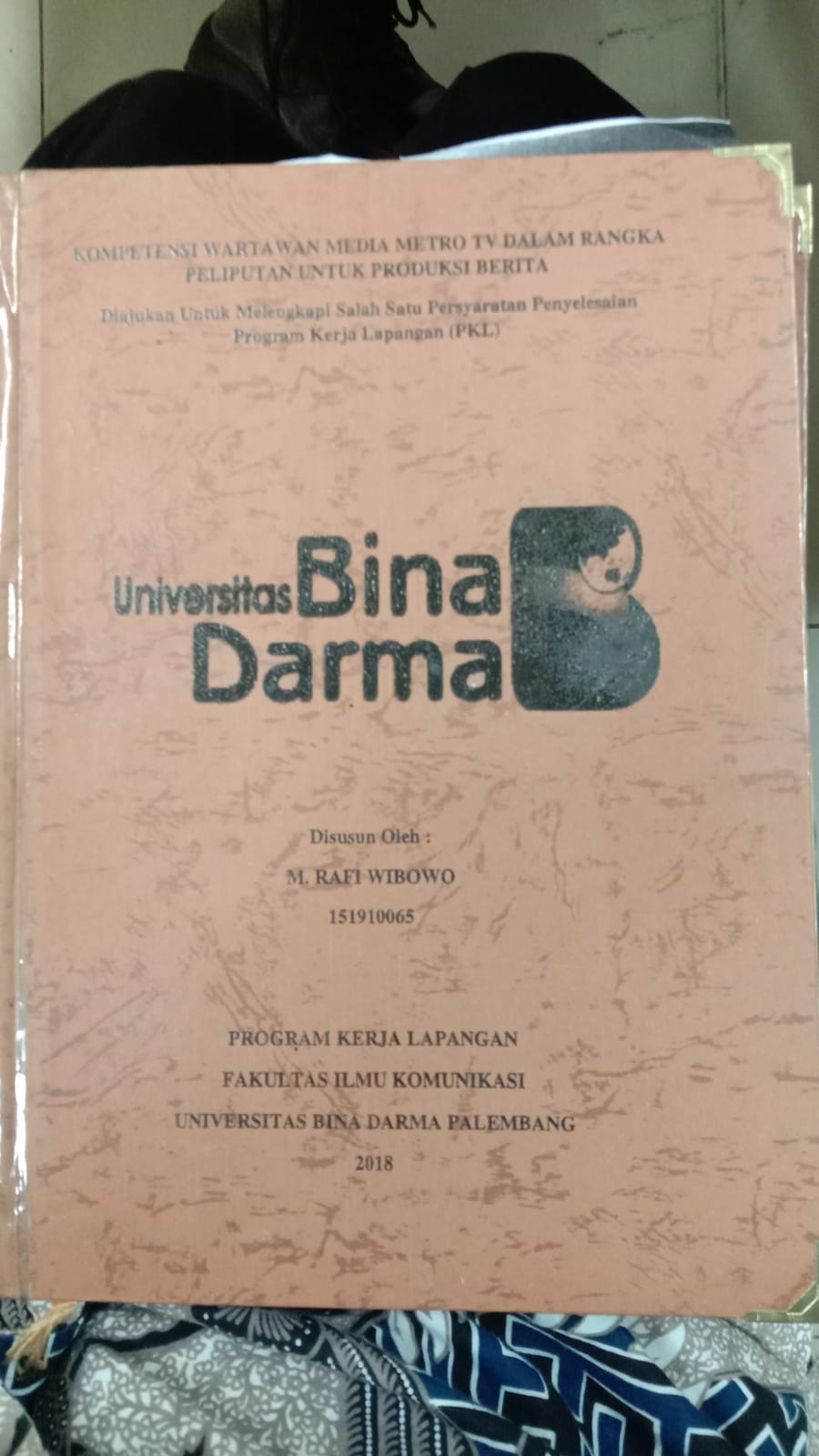 Cover KOMPETENSI WARTAWAN MEDIA METRO TV DALAM RANGKA PROGRAM KERJA LAPANGAN (PKL) / M.RAFI WIBOWO