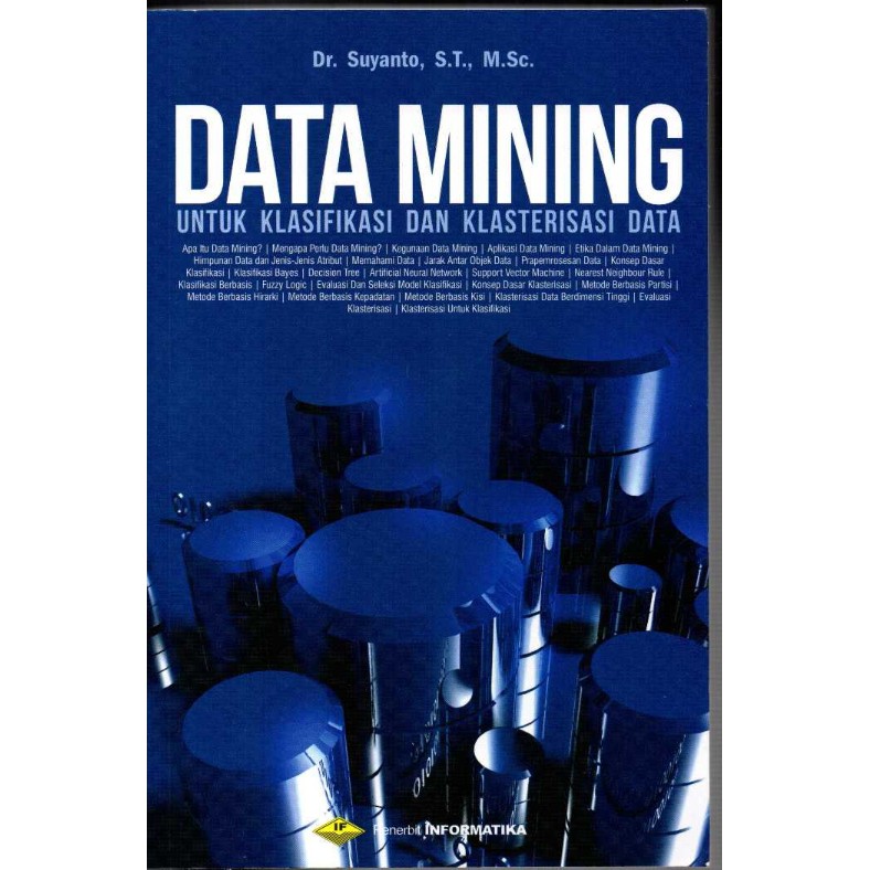 Cover DATA MINING :  untuk Klasifikasi dan Klasterisasi Data / Penulis, Suyanto