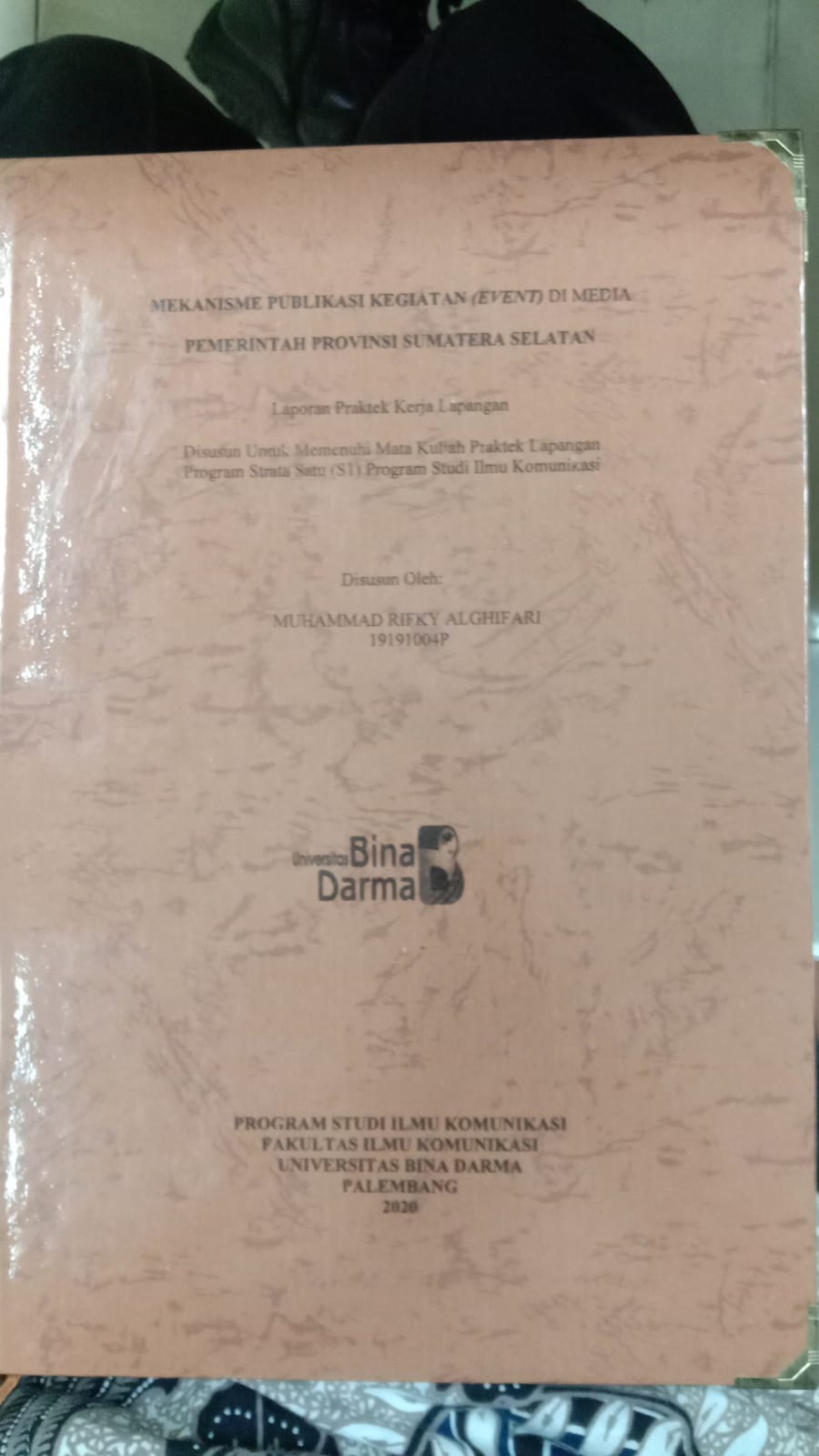 Cover MEKANISME PUBLIKASI KEGIATAN (EVENT) DI MEDIA PEMERINTAH PROVINSI SUMATERA SELATAN / MUHAMMAD RIFKY ALGHIFARI