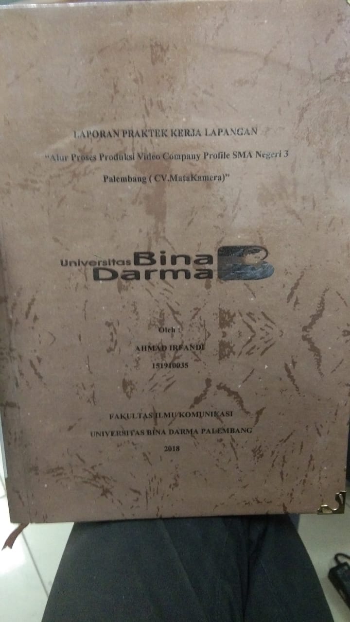 Cover ALUR PROSES PRODUKSI VIDEO COMPANY PROFILE SMA NEGERI 3 PALEMBANG (CV.MATAKAMERA) / AHMAD IRFANDI