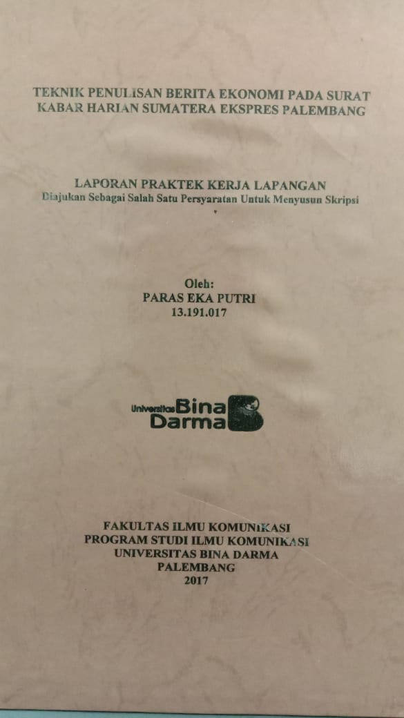 Cover TEKNIK PENULISAN BERITA EKONOMI PADA SURAT KABAR HARIAN SUMATERA EKSPRES PALEMBANG / PARAS EKA PUTRI