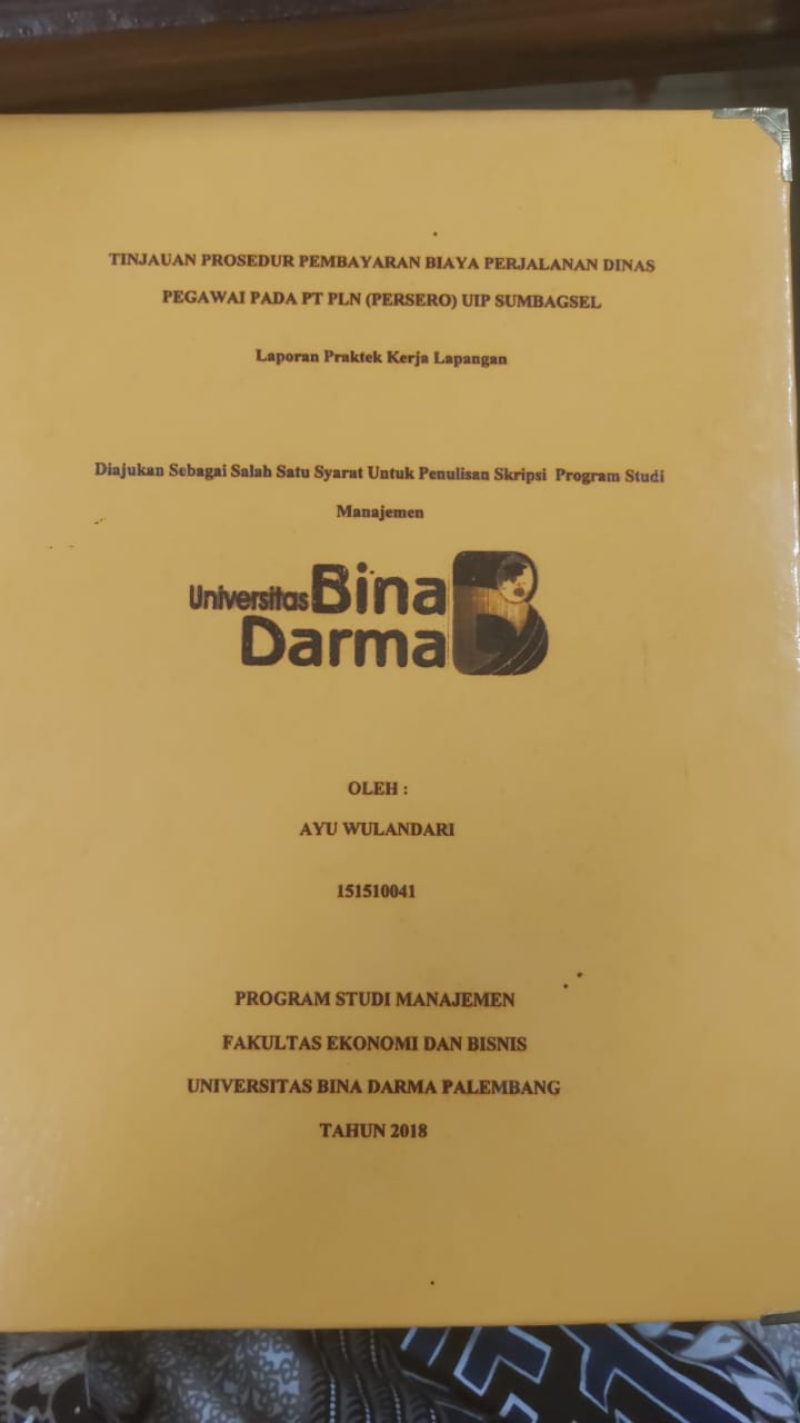 Cover TINJAUAN PROSEDUR PEMBAYARAN BIAYA PERJALANAN DINAS PEGAWAI PADA PT PLN (PERSERO) UIP SUMBAGSEL / AYU WULANDARI