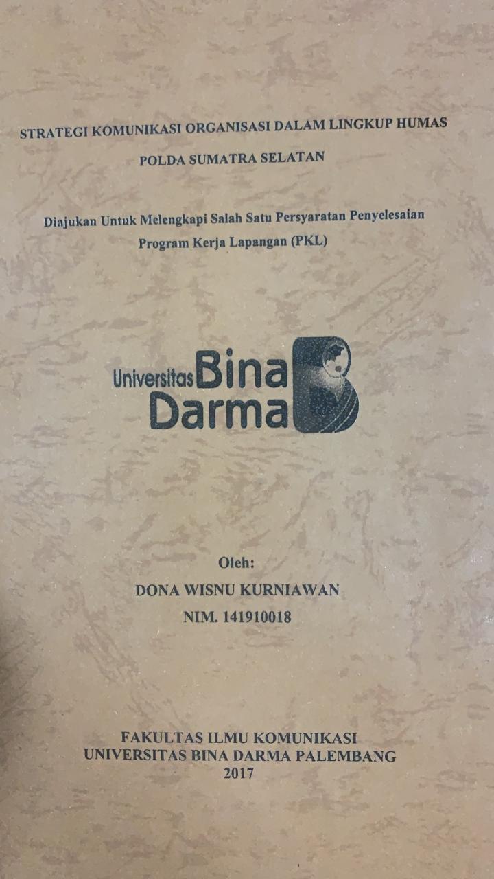 Cover STRATEGI KOMUNIKASI ORGANISASI DALAM LINGKUP HUMAS POLDA SUMATERA SELATAN / DONA WISNU KURNIAWAN