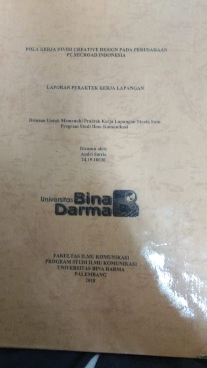 Cover POLA KERJA DIVISI CREATIVE DESIGN PADA PERUSAHAAN PT. MICROAD INDONESIA / ANDRI SATRIA
