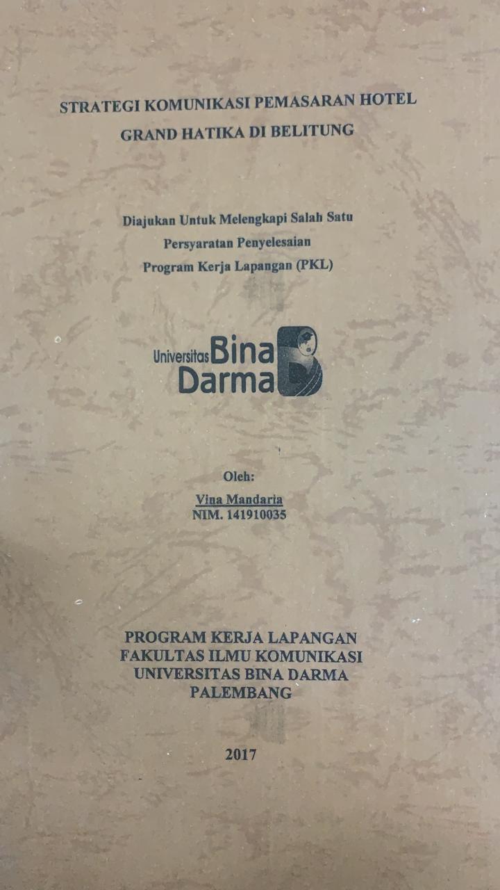 Cover STRATEGI KOMUNIKASI PEMASARAN HOTEL GRAND HATIKA DI BELITUNG / VINA MARDARIA