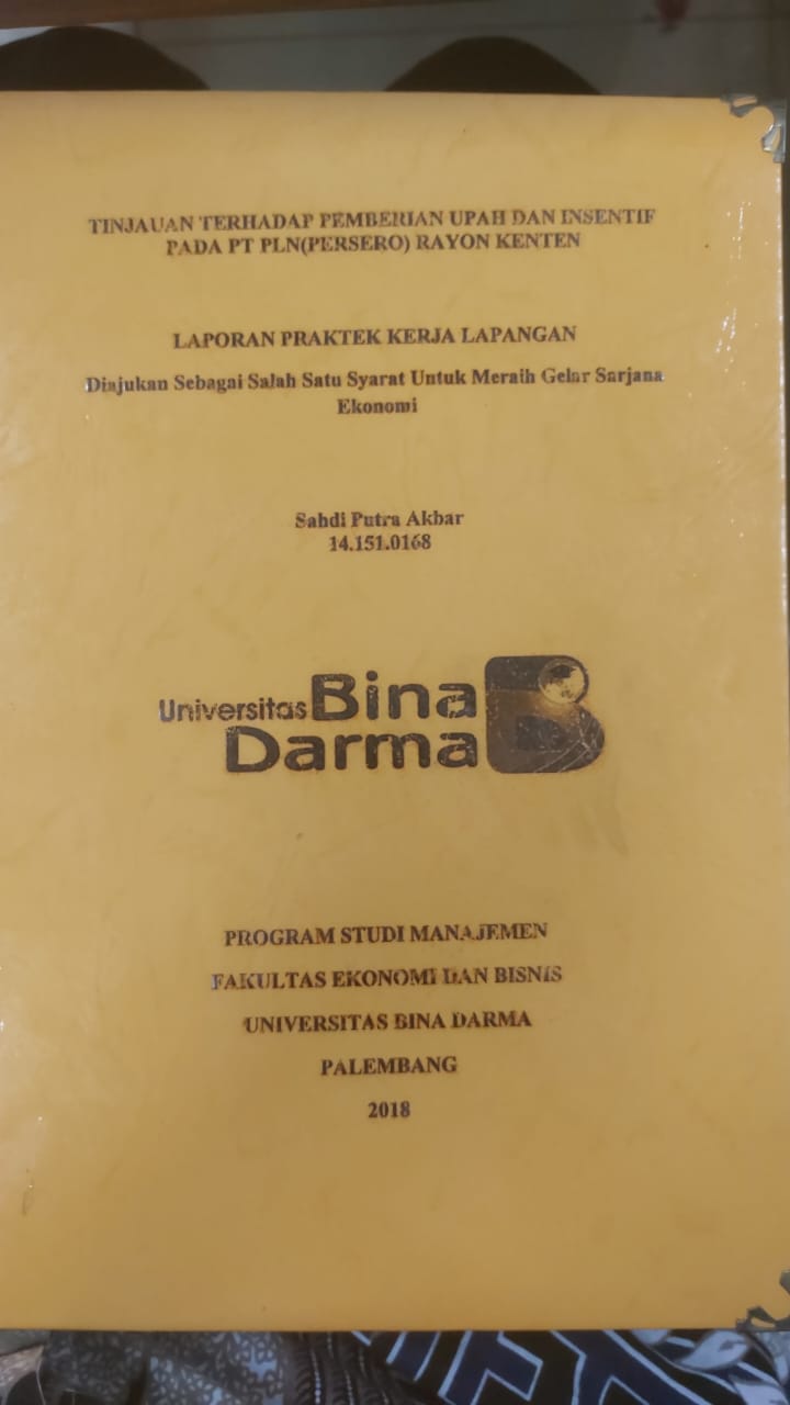 Cover TINJAUAN TERHADAP PEMBERIAN UPAH DAN INSENTIF PADA PT PLN (PERSERO) RAYON KENTEN / SAHDI PUTRA AKBAR