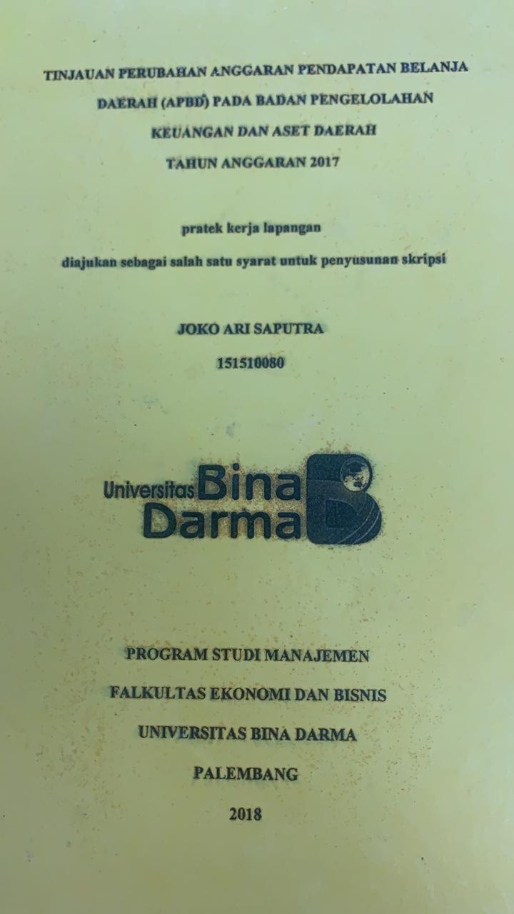 Cover TINJAUAN PERUBAHAN ANGGARAN PENDAPATAN BELANJA DAERAH (APBD) PADA BADAN PENGELOLAHAN KEUANGAN DAN ASET DAERAH TAHUN ANGGRAN 2017 / JOKO ARI SAPUTRA
