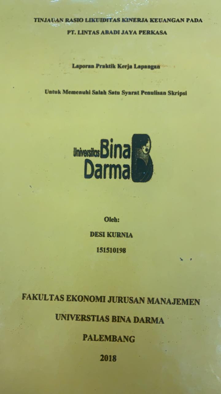 Cover TINJAUAN RASIO LIKUIITAS KINERJA KEUANGAN PADA PT.LINTAS ABADI JAYA PERKASA / DESI KURNIA
