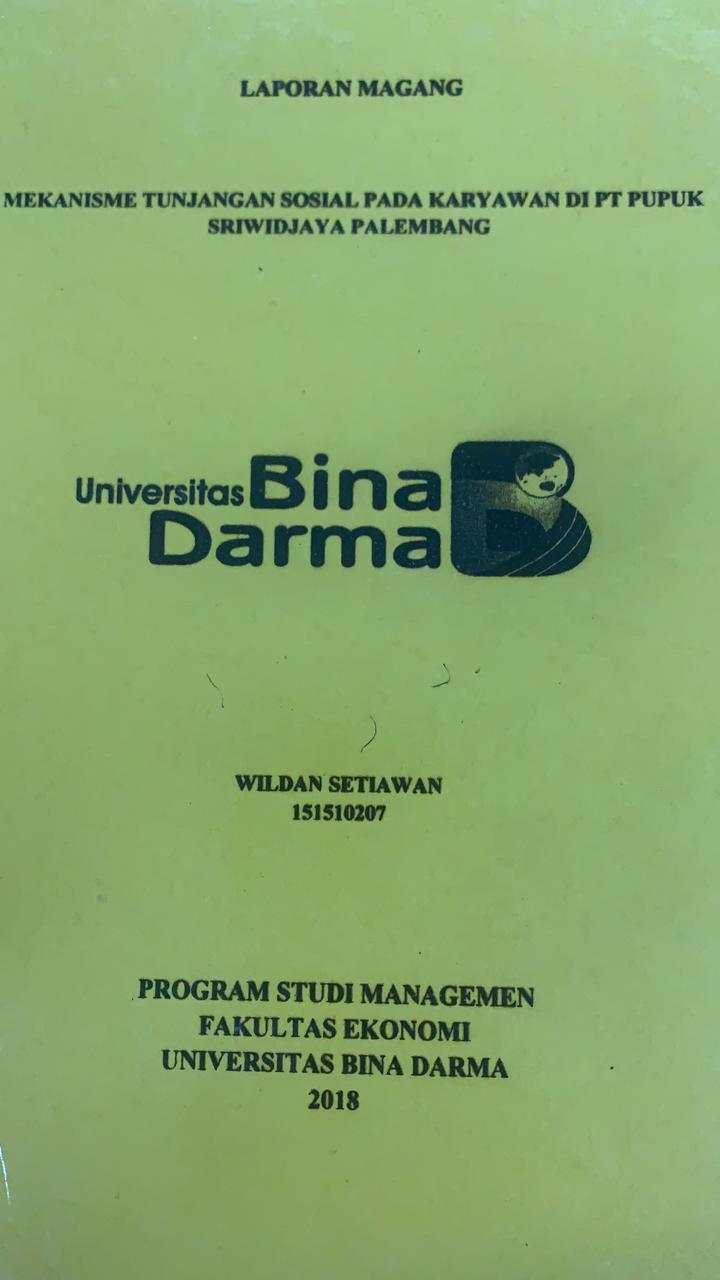 Cover MEKANISME TUNJANGAN SOSIAL PADA KARYAWAN DI PT.PUPUK SRIWIDJAYA PALEMBANG / WILDAN SETIAWAN