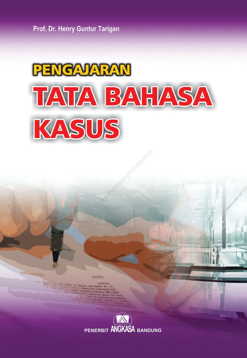 Cover Pengajaran Tata Bahasa Kasus / Prof. Dr. Henry Guntur Tarigan
