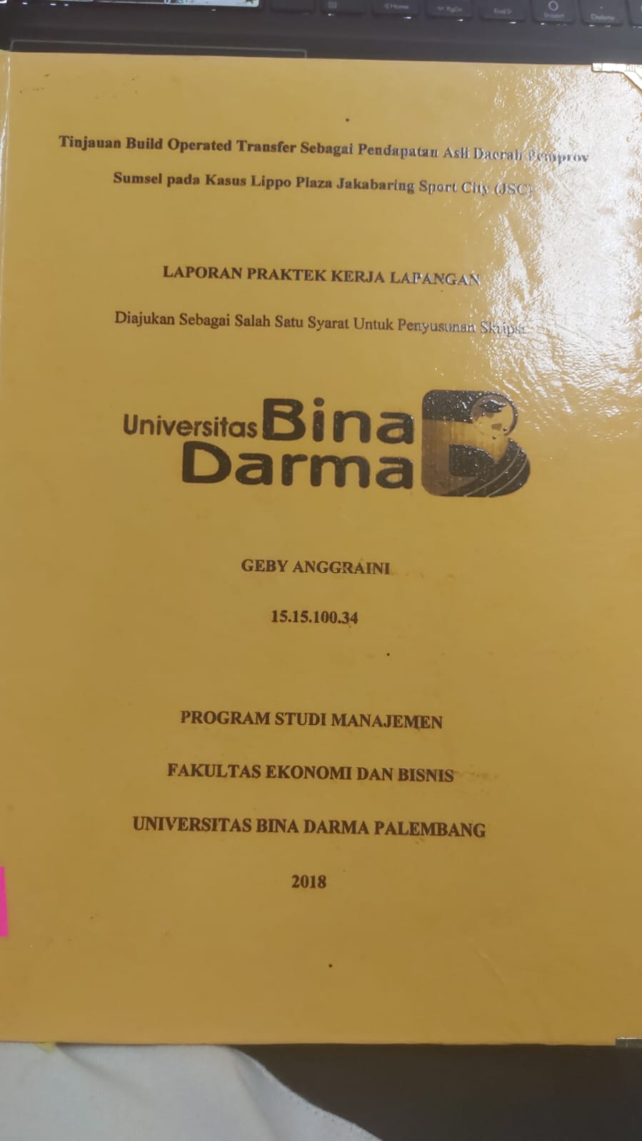 Cover TINJAUAN BUILD OPERATED TRANSFER SEBAGAI PENDAPATAN ASLI DAERAH PEMPROV SUMSEL PADA KASUS LIPPO PLAZA JAKABARING SPORT CITY (JSC) / GEBY ANGGRAINI