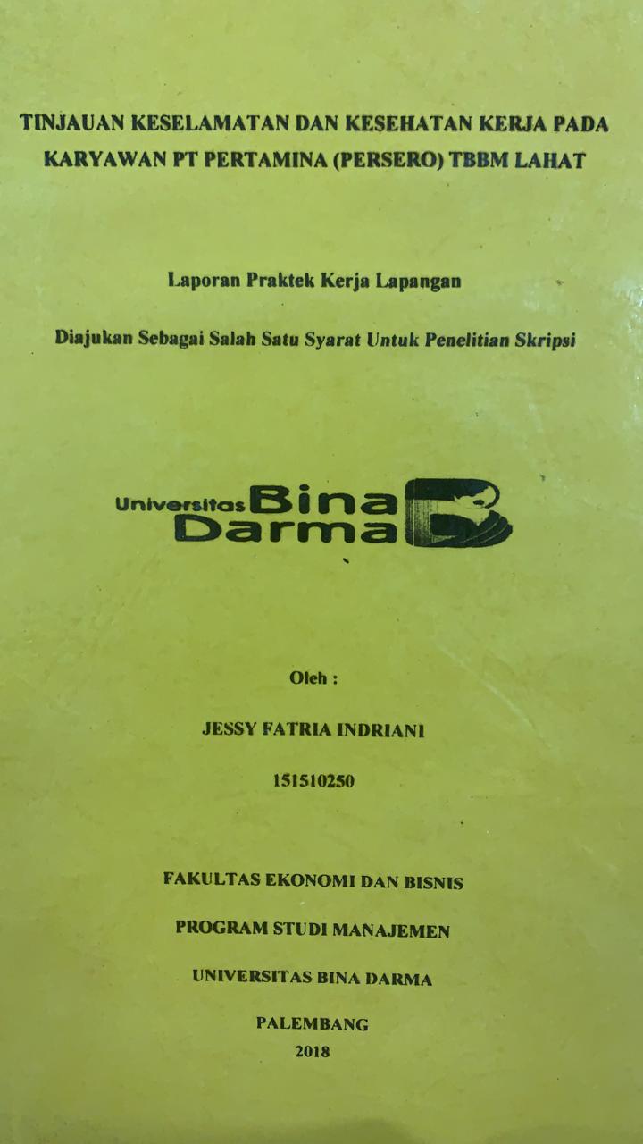 Cover TINJAUAN KESELAMATAN DAN KESEHATAN KERJA PADA KARYAWAN PT PERTAMINA (PERSERO) TBBM LAHAT / JASSI FATRIA INDRIANI