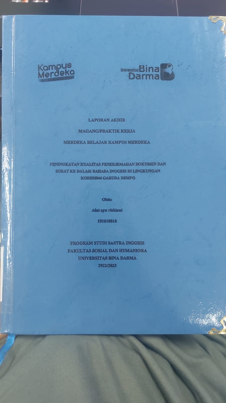 Cover PENINGKATAN KUALITAS PENERJEMAHAN DOKUMEN DAN SURAT KE DALAM BAHASA INGGRIS DI LINGKUNGAN KOREM004 GARUDA DEMPO / ALUI AYU RIZKIANI